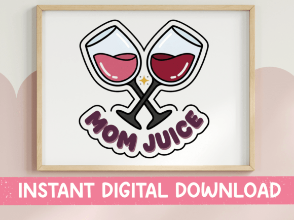 Mom Juice Graphics for Wine Lover T-Shirt Designs