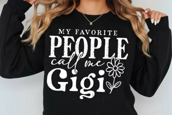 My Favorite People Call Me Gigi SVG Review