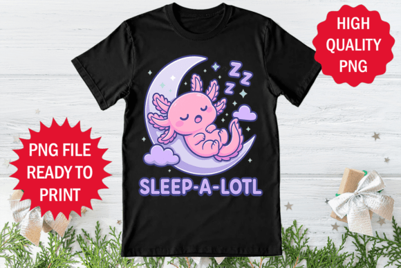 Review: Sleep a Lotl Axolotl Lover T-shirt Graphics